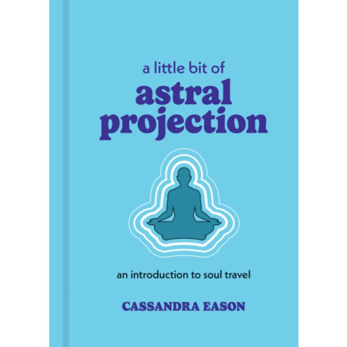 Union Square & Co. A Little Bit of Astral Projection (inbunden, eng)