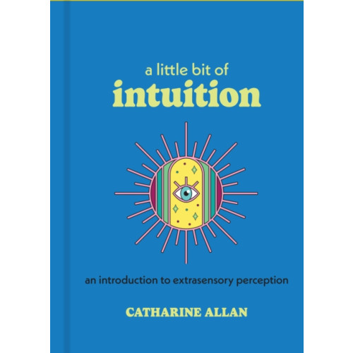 Union Square & Co. A Little Bit of Intuition (inbunden, eng)