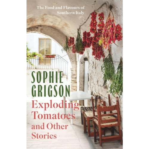 Headline Publishing Group Exploding Tomatoes and Other Stories (häftad, eng)