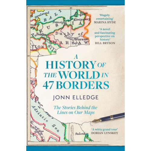 Headline Publishing Group A History of the World in 47 Borders (häftad, eng)