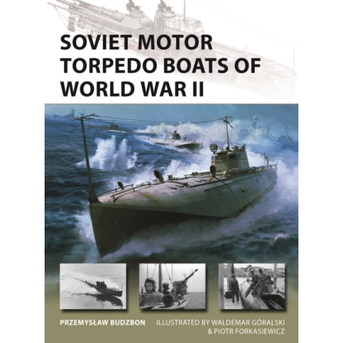 Bloomsbury Publishing PLC Soviet Motor Torpedo Boats of World War II (häftad, eng)