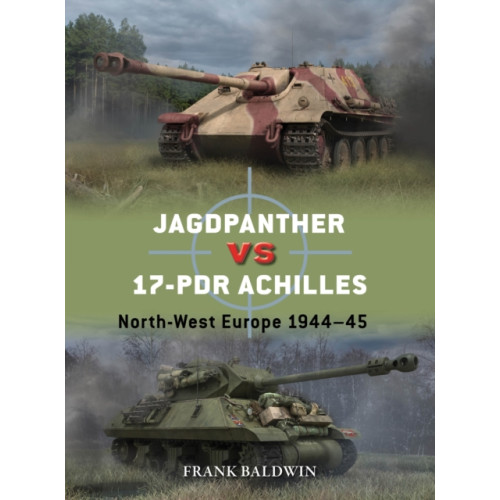 Bloomsbury Publishing PLC Jagdpanther vs 17-pdr Achilles (häftad, eng)