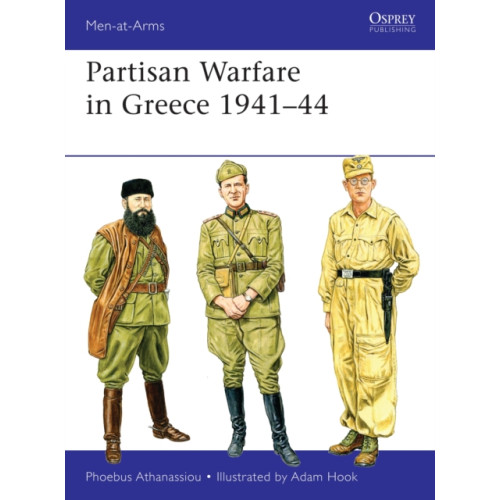 Bloomsbury Publishing PLC Partisan Warfare in Greece 1941–44 (häftad, eng)