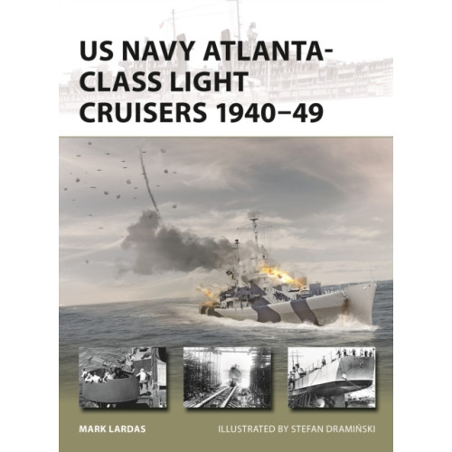 Bloomsbury Publishing PLC US Navy Atlanta-class Light Cruisers 1940–49 (häftad, eng)
