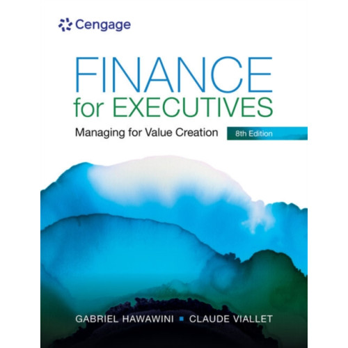 Cengage Learning EMEA Finance for Executives: Managing for Value Creation (häftad, eng)