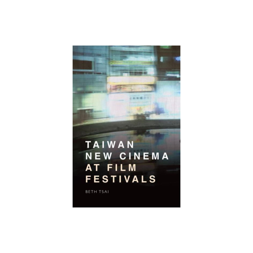 Produktbild för Taiwan New Cinema at Film Festivals (häftad, eng)