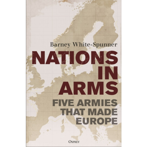Bloomsbury Publishing PLC Nations in Arms (inbunden, eng)