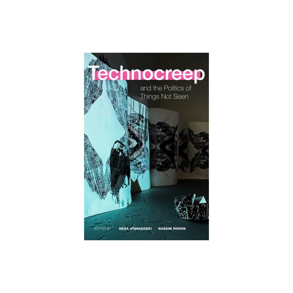Produktbild för Technocreep and the Politics of Things not Seen (häftad, eng)