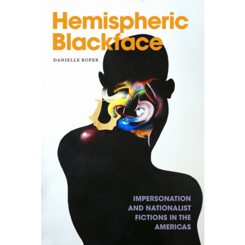 Duke university press Hemispheric Blackface (häftad, eng)