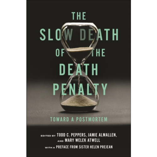 New York University Press The Slow Death of the Death Penalty (häftad, eng)