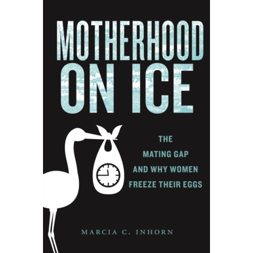 New York University Press Motherhood on Ice (häftad, eng)