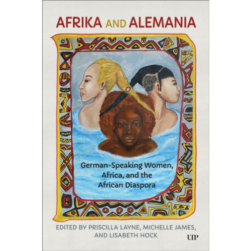 University of Toronto Press Afrika and Alemania (häftad, eng)