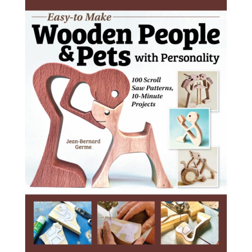 Fox Chapel Publishing Easy-to-Make Wooden People & Pets with Personality (häftad, eng)