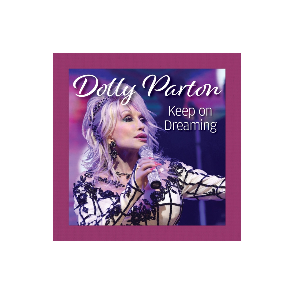 Produktbild för Dolly Parton Keep On Dreaming (inbunden, eng)