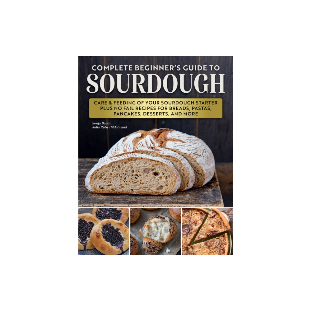 Produktbild för Artisan Sourdough: Bread and Beyond (häftad, eng)