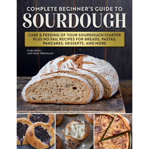 Fox Chapel Publishing Artisan Sourdough: Bread and Beyond (häftad, eng)