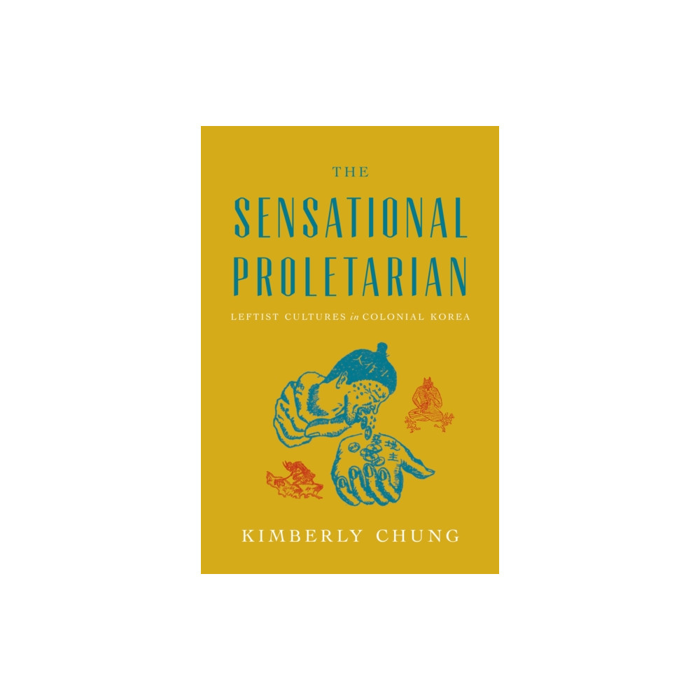 Produktbild för The Sensational Proletarian (inbunden, eng)
