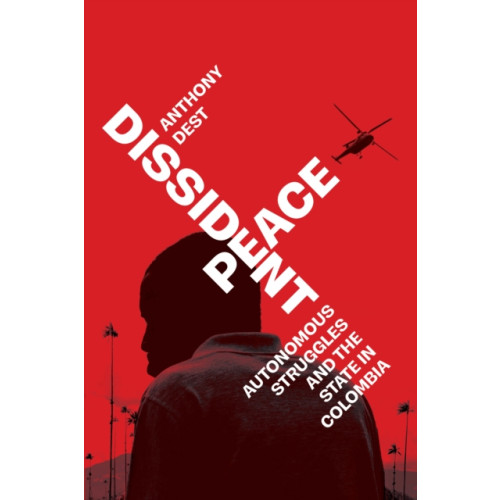 Stanford university press Dissident Peace (inbunden, eng)