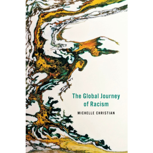 Stanford university press The Global Journey of Racism (häftad, eng)