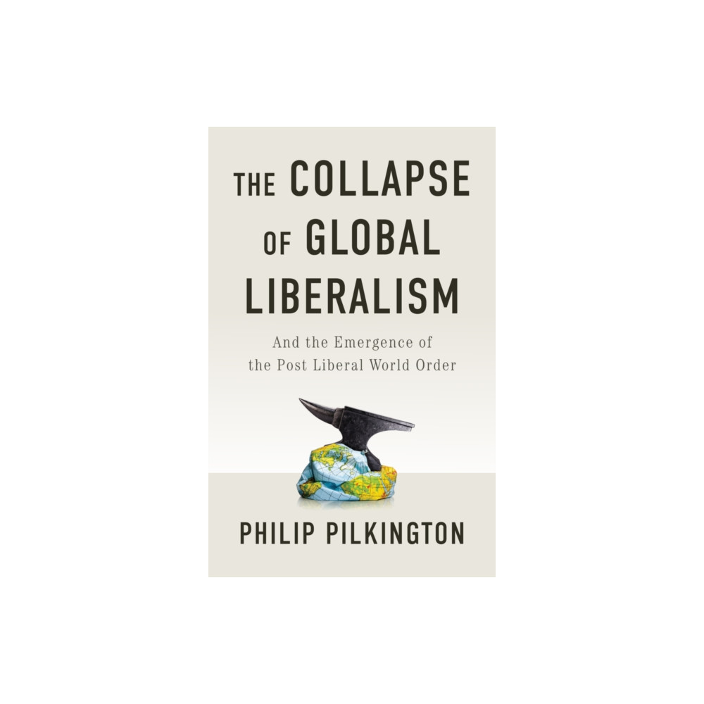 Produktbild för The Collapse of Global Liberalism (häftad, eng)
