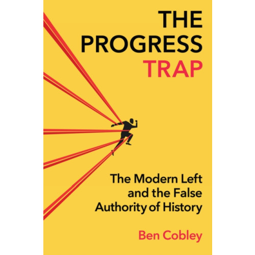 John Wiley And Sons Ltd The Progress Trap (inbunden, eng)