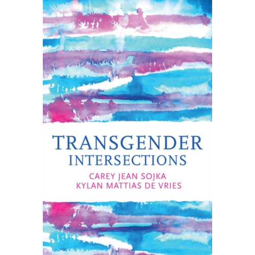 John Wiley And Sons Ltd Transgender Intersections (häftad, eng)