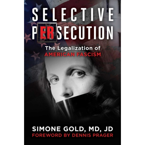 Skyhorse Publishing Selective Persecution (inbunden, eng)