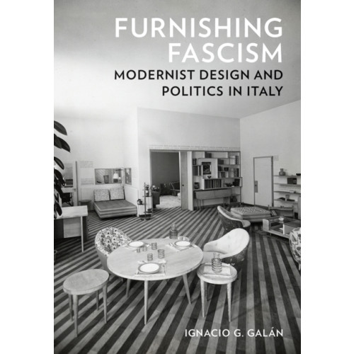 University of Minnesota Press Furnishing Fascism (häftad, eng)