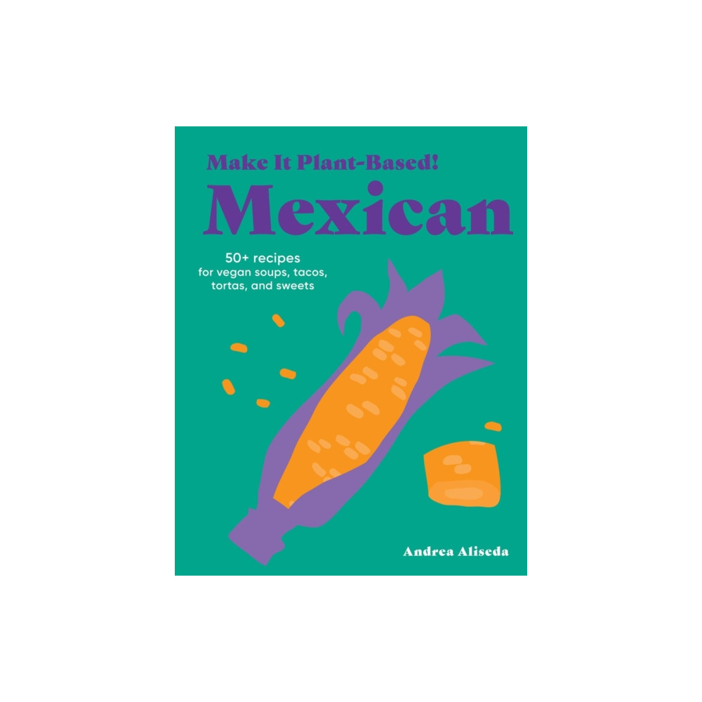 Produktbild för Make It Plant-Based! Mexican (inbunden, eng)