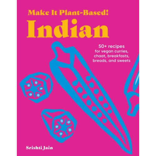 Workman Publishing Make It Plant-Based! Indian (inbunden, eng)