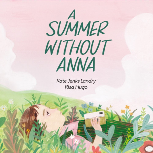 Kids Can Press A Summer without Anna (inbunden, eng)