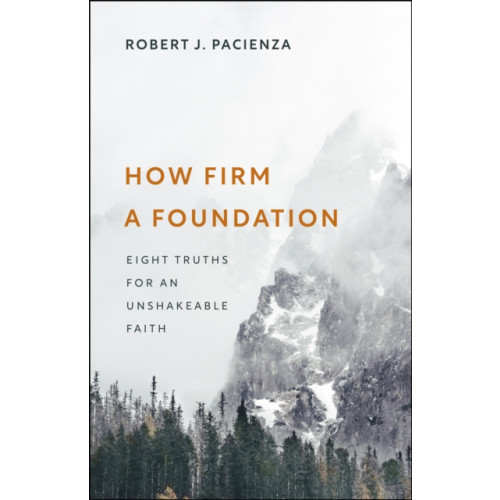 Christian Focus Publications Ltd How Firm a Foundation (häftad, eng)