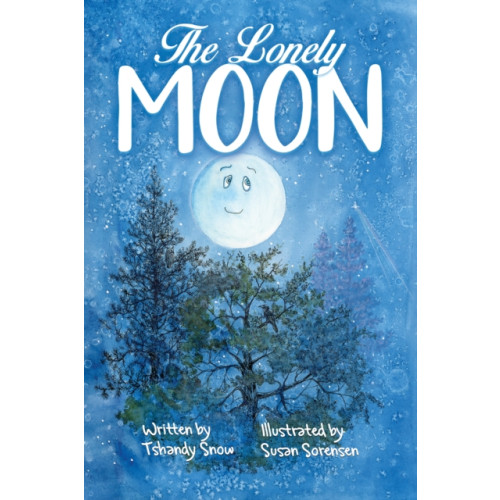 Austin Macauley Publishers The Lonely Moon (inbunden, eng)