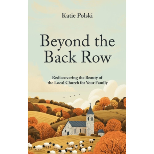 Christian Focus Publications Ltd Beyond the Back Row (häftad, eng)