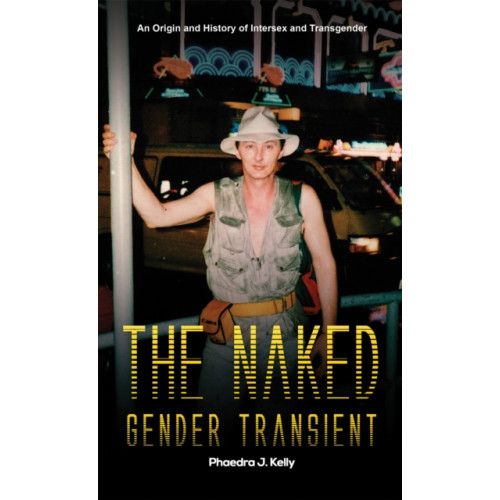 Austin Macauley Publishers The Naked Gender Transient (häftad, eng)