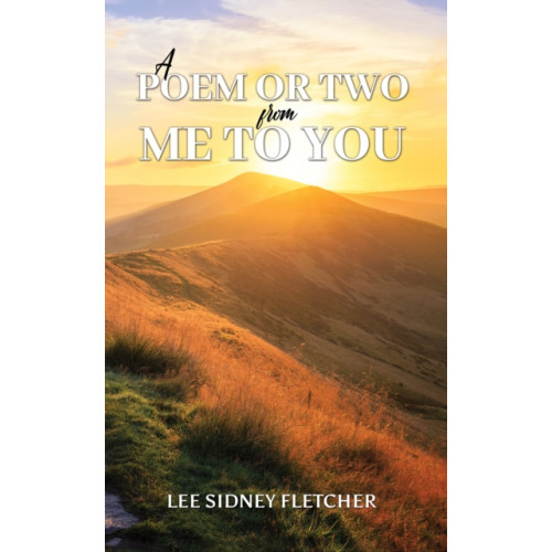 Austin Macauley Publishers A Poem or Two from Me to You (häftad, eng)