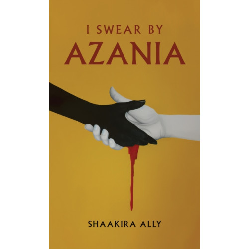 Austin Macauley Publishers I Swear by Azania (häftad, eng)