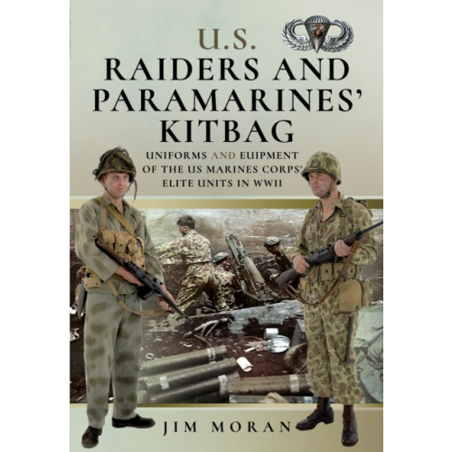 Pen & Sword Books Ltd US Raiders and Paramarines' Kitbag (inbunden, eng)