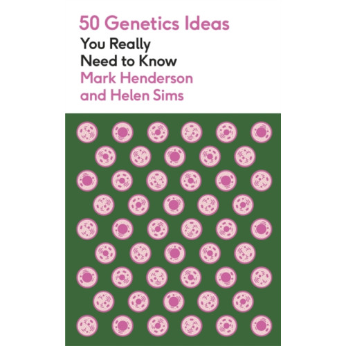 Quercus Publishing 50 Genetics Ideas You Really Need to Know (häftad, eng)