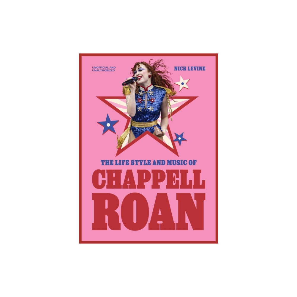 Produktbild för The Life, Style and Music of Chappell Roan (inbunden, eng)