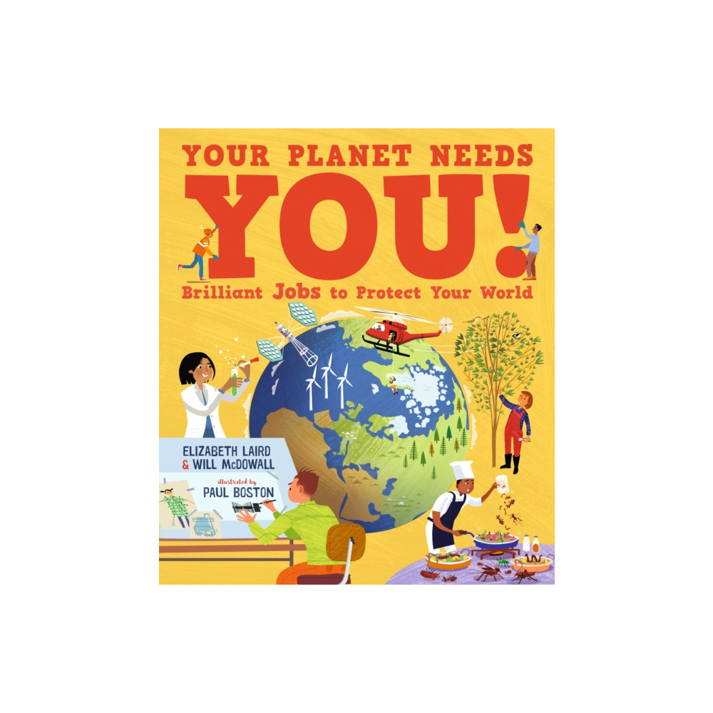 Produktbild för Your Planet Needs You! Brilliant Jobs to Protect Your World (inbunden, eng)