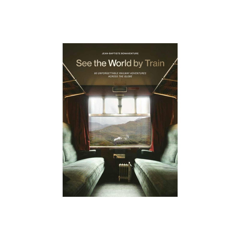 Produktbild för See the World by Train (häftad, eng)