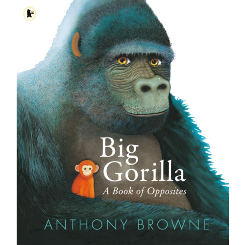 Walker Books Ltd Big Gorilla: A Book of Opposites (häftad, eng)