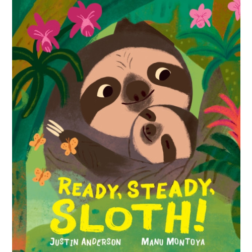 Walker Books Ltd Ready, Steady, Sloth! (inbunden, eng)
