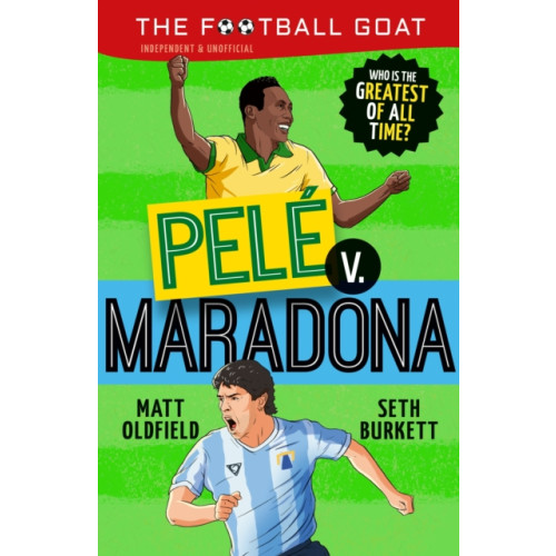 Walker Books Ltd The Football GOAT: Pele v. Maradona (häftad, eng)