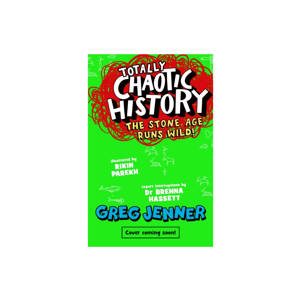 Produktbild för Totally Chaotic History: The Stone Age Runs Wild! (häftad, eng)