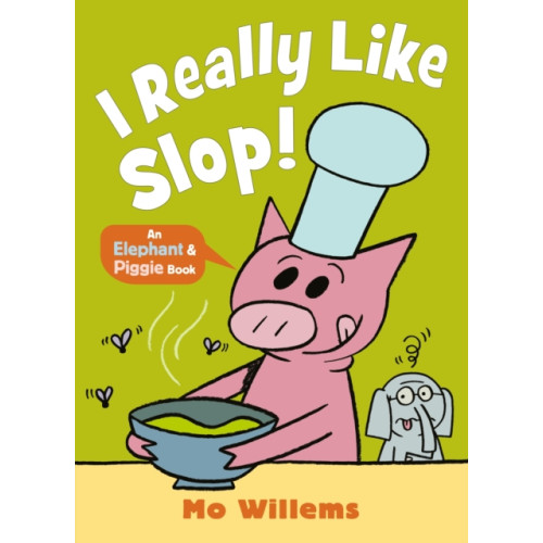 Walker Books Ltd I REALLY Like Slop! (häftad, eng)
