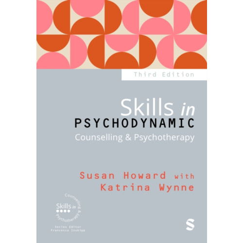 Sage Publications Ltd Skills in Psychodynamic Counselling & Psychotherapy (häftad, eng)