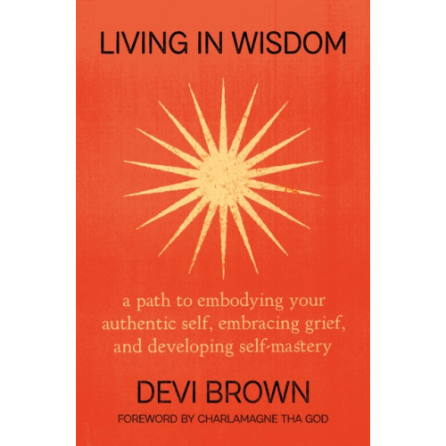 Grand Central Publishing Living in Wisdom (inbunden, eng)