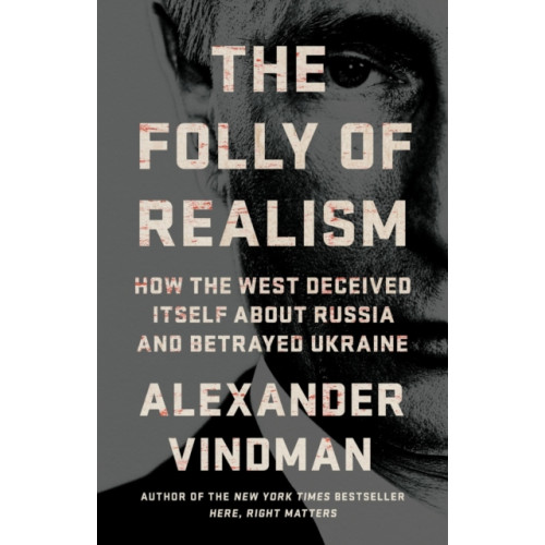 PublicAffairs,U.S. The Folly of Realism (inbunden, eng)